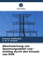 S N V Ganesh, S. N. V. Ganesh, Pravee Vabilisetty, Praveen Vabilisetty - Abschwächung von Spannungsabfall und -anstieg durch den Einsatz von DVR