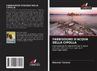 Demeke Tamene - FABBISOGNO D'ACQUA DELLA CIPOLLA