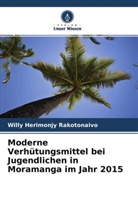Willy Herimonjy Rakotonaivo - Moderne Verhütungsmittel bei Jugendlichen in Moramanga im Jahr 2015
