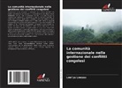 Lwe¿ya Lwesso, Lwe'ya Lwesso - La comunità internazionale nella gestione dei conflitti congolesi