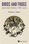 Freeman J Dyson, Freeman J Dyson - Birds And Frogs: Selected Papers Of Freeman Dyson, 1990-2014