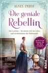 Agnes Imhof - Die geniale Rebellin