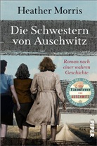 Heather Morris - Die Schwestern von Auschwitz