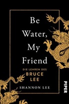 Shannon Lee - Be Water, My Friend