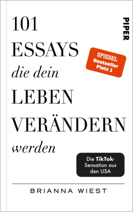 Brianna Wiest - 101 Essays, die dein Leben verändern werden - Der SPIEGEL-Bestseller #1 | TikTok made me buy it