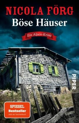 Nicola Förg - Böse Häuser - Ein Alpen-Krimi | Spannender und unterhaltsamer Regiokrimi zum aktuellen Thema Wohnungsnot