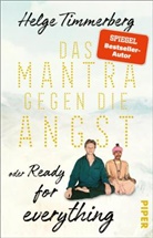 Helge Timmerberg - Das Mantra gegen die Angst oder Ready for everything