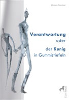 Miriam Reichel - Verantwortung oder der König in Gummistiefeln, 4 Teile
