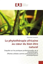 Chancelier Cirimwami - La phytothérapie africaine au coeur du bien être naturel