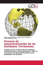 Carlos Aguilera Caez, Sandra Galviz Campos, Pedro Sarmiento Utria - Proceso de descentralización de las Entidades Territoriales