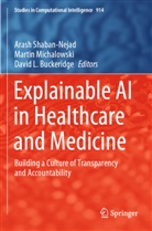 David L. Buckeridge, David L Buckeridge, Marti Michalowski, Martin Michalowski, Arash Shaban-Nejad - Explainable AI in Healthcare and Medicine