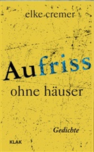 Elke Cremer - Aufriss ohne Häuser