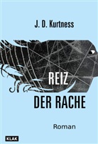 J D Kurtness, J. D. Kurtness - Reiz der Rache