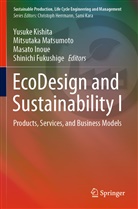 Shinichi Fukushige, Masato Inoue, Masato Inoue et al, Yusuke Kishita, Mitsutak Matsumoto, Mitsutaka Matsumoto - EcoDesign and Sustainability I