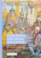 Manuel Perez-Garcia - Global History with Chinese Characteristics