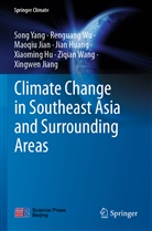 Xiaoming Hu, Jian Huang, Maoqiu Jian, Maoqiu et al Jian, Xingwen Jiang, Ziqian Wang... - Climate Change in Southeast Asia and Surrounding Areas