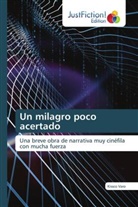 Kissco Varo - Un milagro poco acertado