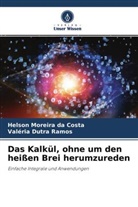 Valéria Dutra Ramos, Helson Moreira Da Costa - Das Kalkül, ohne um den heißen Brei herumzureden