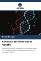 Rupal Sengar - Lehrbuch der mikrobiellen Genetik