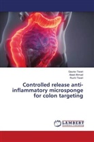 Akeel Ahmad, Gaurav Tiwari, Ruchi Tiwari - Controlled release anti-inflammatory microsponge for colon targeting