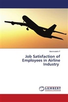 Manimalathi P - Job Satisfaction of Employees in Airline Industry
