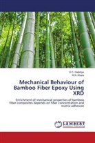 S. C. Gajbhiye, S.C. Gajbhiye, R. N. Khare, R.N. Khare - Mechanical Behaviour of Bamboo Fiber Epoxy Using XRD