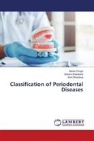 Amit Bhardwaj, Alisha Chugh, Vidushi Sheokand - Classification of Periodontal Diseases