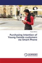 Priyank Mishra - Purchasing Intention of Young Female customers via Smart Phone