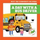Avery Toolen, Dean Gray - A Day with a Bus Driver