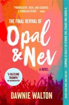 Dawnie Walton - The Final Revival of Opal & Nev
