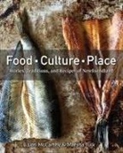 Lori McCarthy, Marsha Tulk - Food, Culture, Place