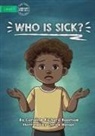 Caroline Richard Raomae - Who Is Sick?