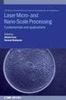 ESTHER AKINLABI, Dermot Brabazon, Ahmed Issa, Dermot Brabazon, Professor Dermot (Dublin City University) Brabazon, Ahmed Issa... - Laser Micro- and Nano-Scale Processing