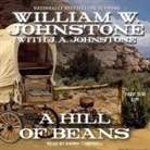 William W. Johnstone, Danny Campbell - A Hill of Beans Lib/E (Audiolibro)