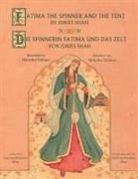 Idries Shah - Fatima the Spinner and the Tent -- Die Spinnerin Fatima und das Zelt