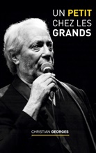 Christian Georges - Un petit chez les grands