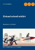 Lutz Schwalbach - Einkauf schnell erklärt