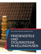 Heinz-Jürgen Heidemann, Walter Vietzen - Friedensstele und Stolpersteine in Kellinghusen