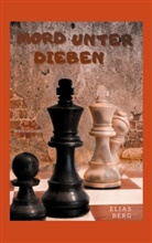 Elias Berg - Mord unter Dieben