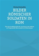 Michael Zerjadtke - Bilder römischer Soldaten in Rom