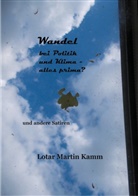 Lotar Martin Kamm - Wandel bei Politik und Klima