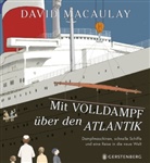 David Macaulay, Margot Wilhelmi - Mit Volldampf über den Atlantik