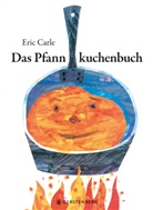 Eric Carle, Heide Heidemann - Das Pfannkuchenbuch
