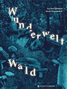 Medy Oberendorff, Jan Paul Schutten, Verena Kiefer, Medy Oberendorff, Verena Kiefer - Wunderwelt Wald