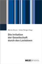Werne Bruns, Werner Bruns, Ronge, Ronge, Volker Ronge - Die Irritation der Gesellschaft durch den Lockdown