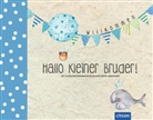 Cornelia Giebichenstein - Hallo kleiner Bruder!