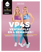 Aurélie Edmond, Edmond-a+mellet-j, Jessica Mellet - VP4S, ventre plat en 4 semaines ! : des exercices pour muscler la sangle abdominale et renforcer le périnée, des cons...