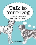 Susie Green - Talk to Your Dog - How to communicate with your furry friend