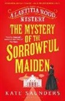 Kate Saunders - The Mystery of the Sorrowful Maiden