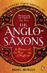Marc Morris - The Anglo-Saxons